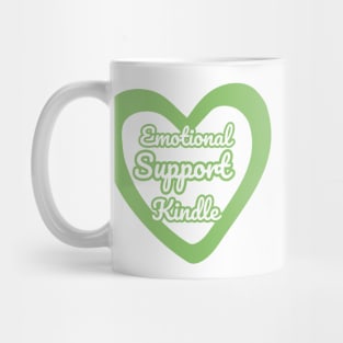 Emotional Support Kindle Green - Text On Hollow Heart Mug